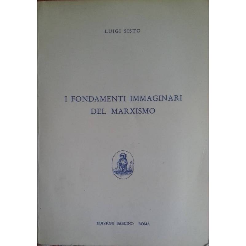 I fondamenti immaginari del marxismo