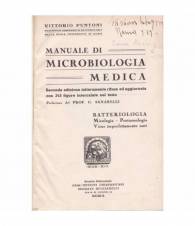 Manuale di microbiologia medica. Batteriologia. Micologia. Virus imperfettamente noti.
