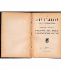 La vita italiana nel Cinquecento. Conferenze tenute a Firenze nel 1893
