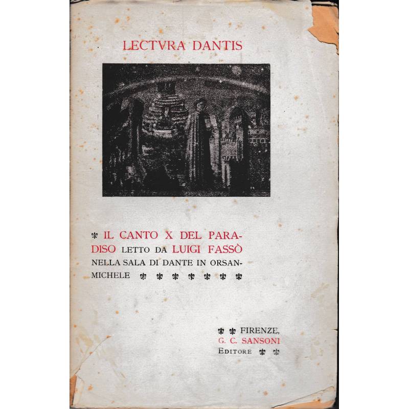 Lectura Dantis. Il canto X del paradiso letto da L. Fassò nella sala di Dante in Orsanmichele