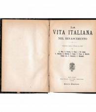 La vita italiana nel Rinascimento, Conferenze tenute a Firenze nel 1892.