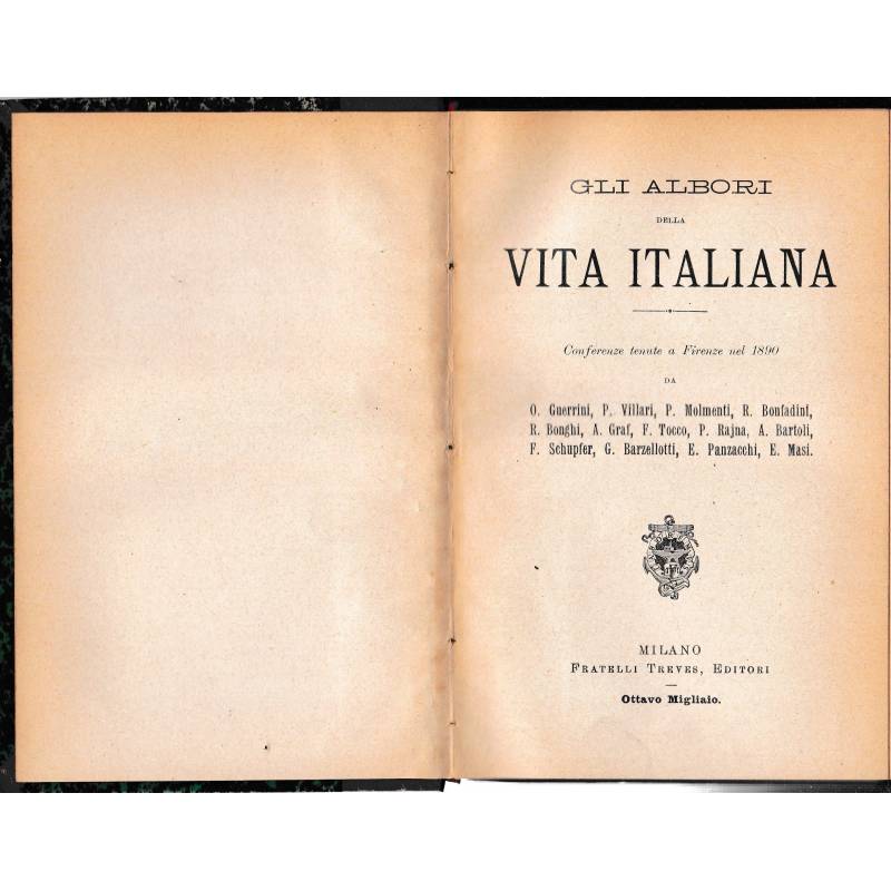 Gli albori della vita italiana. Conferenze tenute a Firenze nel 1890