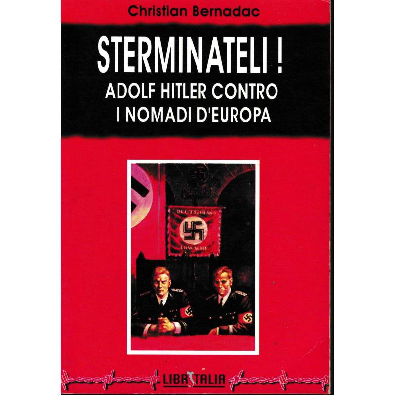 Sterminateli! Adolf Hitler contro i nomadi d'Europa