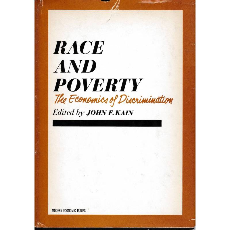 Race and poverty. The economics of discrimination