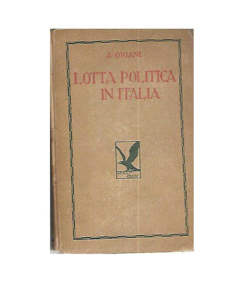 Lotta politica in Italia. Volume I