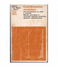 Coordinazione modulare. Documentazione su studi e ricerche. Edilizia abitativa industrializzata.