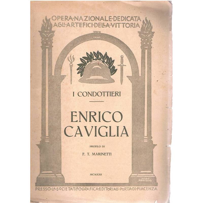 Enrico Caviglia. I condottieri