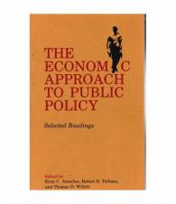 The economic approach to public policy. Selected Readings