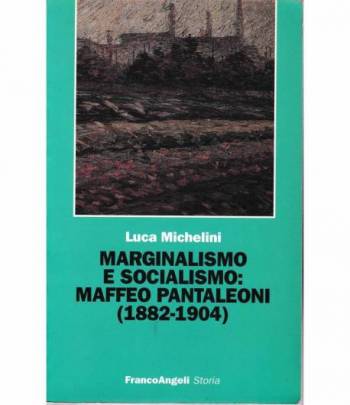 Marginalismo e Socialismo: Maffeo Pantaleoni (1882-1904)