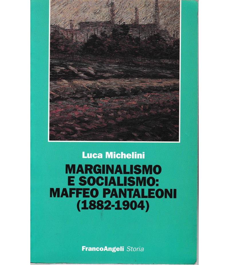 Marginalismo e Socialismo: Maffeo Pantaleoni (1882-1904)