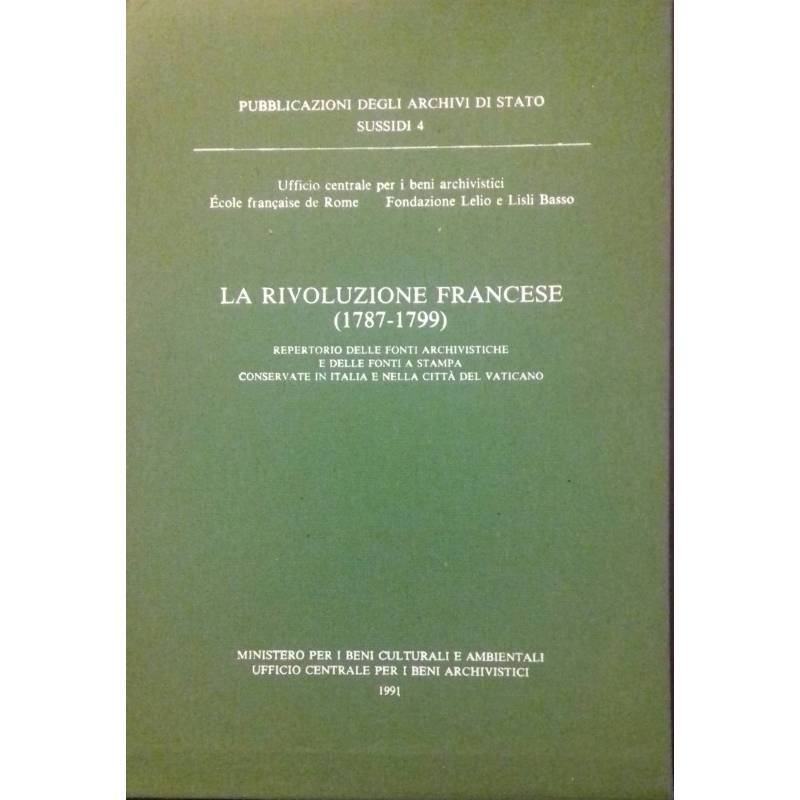 La rivoluzione francese (1787-1799). Repertorio delle fonti archivistiche e a stampa conservati in Italia e Città del Vaticano