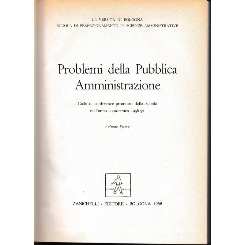 Problemi della Pubblica Amministrazione. Volume primo