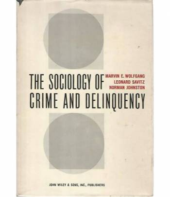 The sociology of crime and delinquqncy