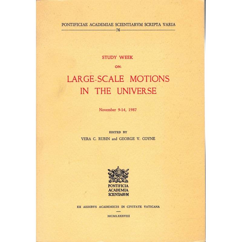 Study week on Large-scale motions in the universe. Study Week  Nov. 9-14, 1987