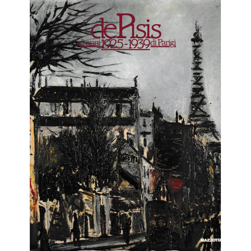 De Pisis gli anni 1925-1939 di Parigi
