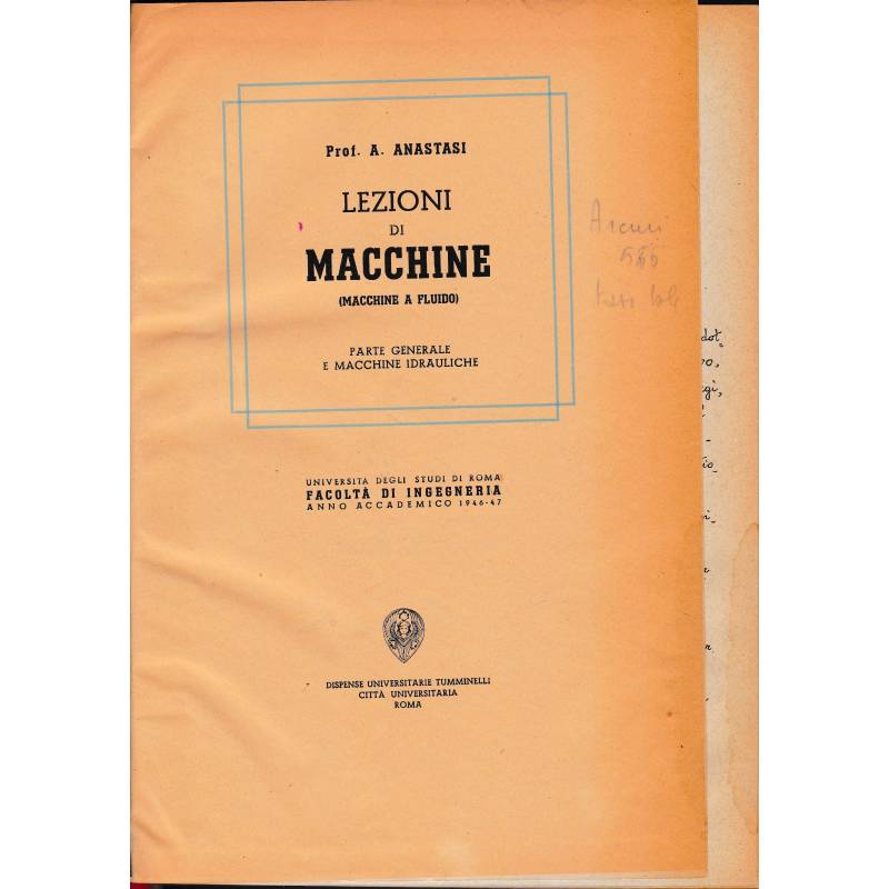 Lezioni di Macchine (Macchine a fluido). Parte generale e macchine idrauliche