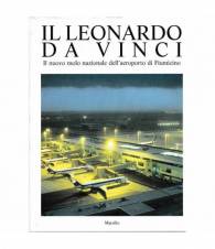 Il Leonardo Da Vinci. Il nuovo molo nazionale dell'aeroporto di Fiumicino