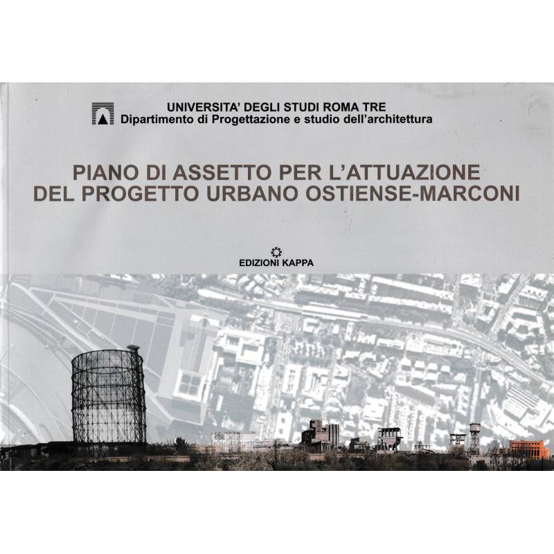 Piano di assetto per l'attuazione del progetto urbano Ostiense-Marconi