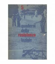Quaderni della resistenza laziale. 5