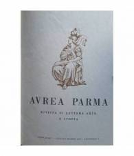 Aurea Parma. Rivista di lettere arte e storia. Annata completa 1951