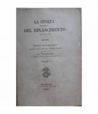La civiltà del secolo del Rinascimento in Italia. Volume 1-2