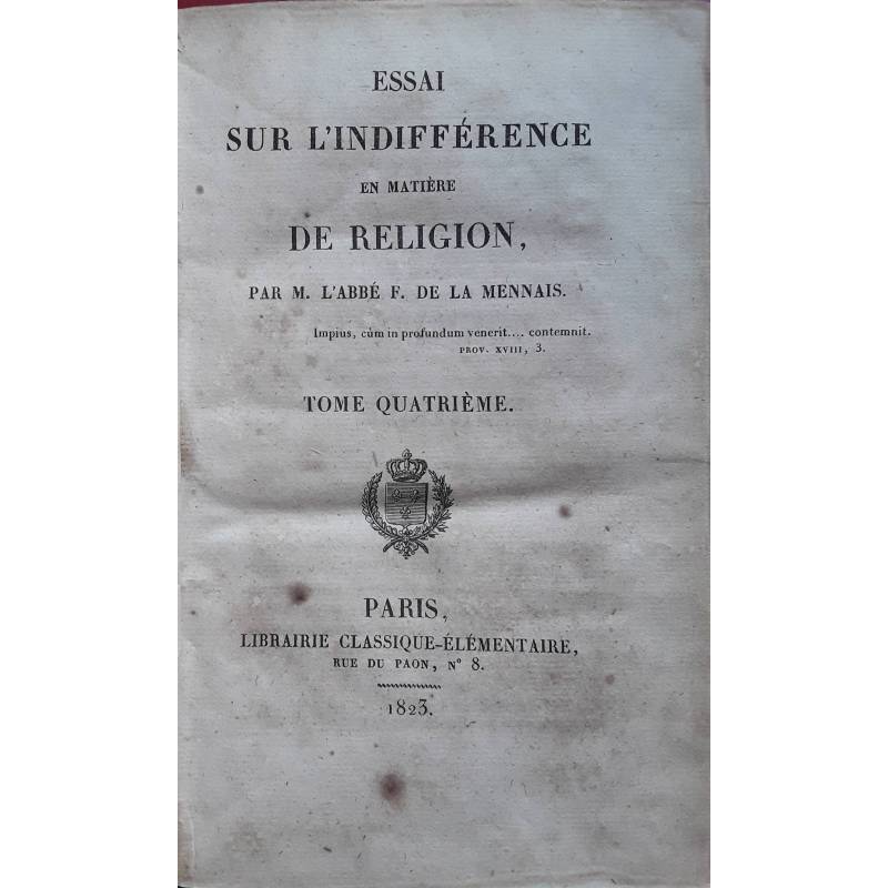 Essai sur l'indifférence en matière de religion. Tome quatrieme