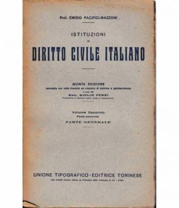 Istituzioni di Diritto Civile Italiano 2° vol. parte seconda Parte generale esercizio, difesa e garanzia dei diritti