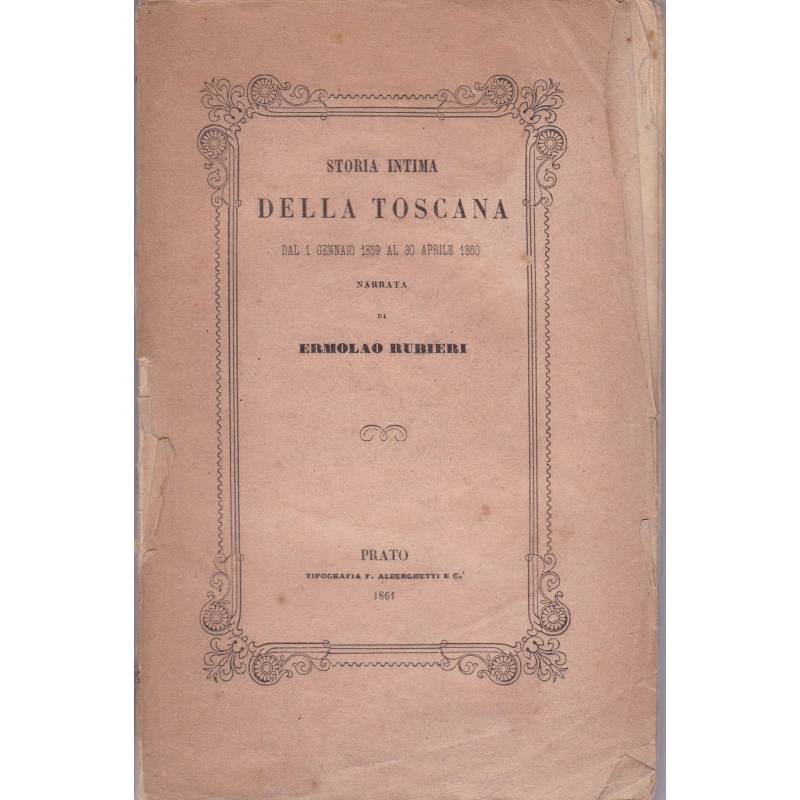 Storia intima della Toscana dal 1 gennaio 1859 al 30 aprile 1860