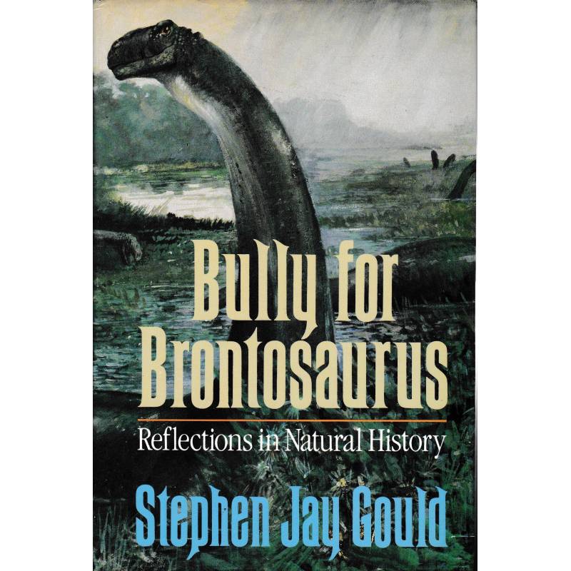 Bully for Brontosaurus. Reflection in Natural History