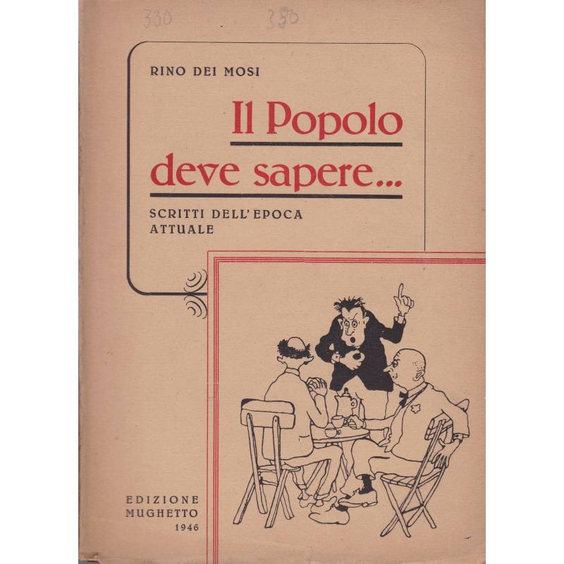 Il Popolo deve sapere. Scritti dell'epoca attuale.