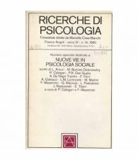 Ricerche di psicologia. Numero speciale dedicato a Nuove vie in psicologia sociale. Anno IV, n.14 1980.