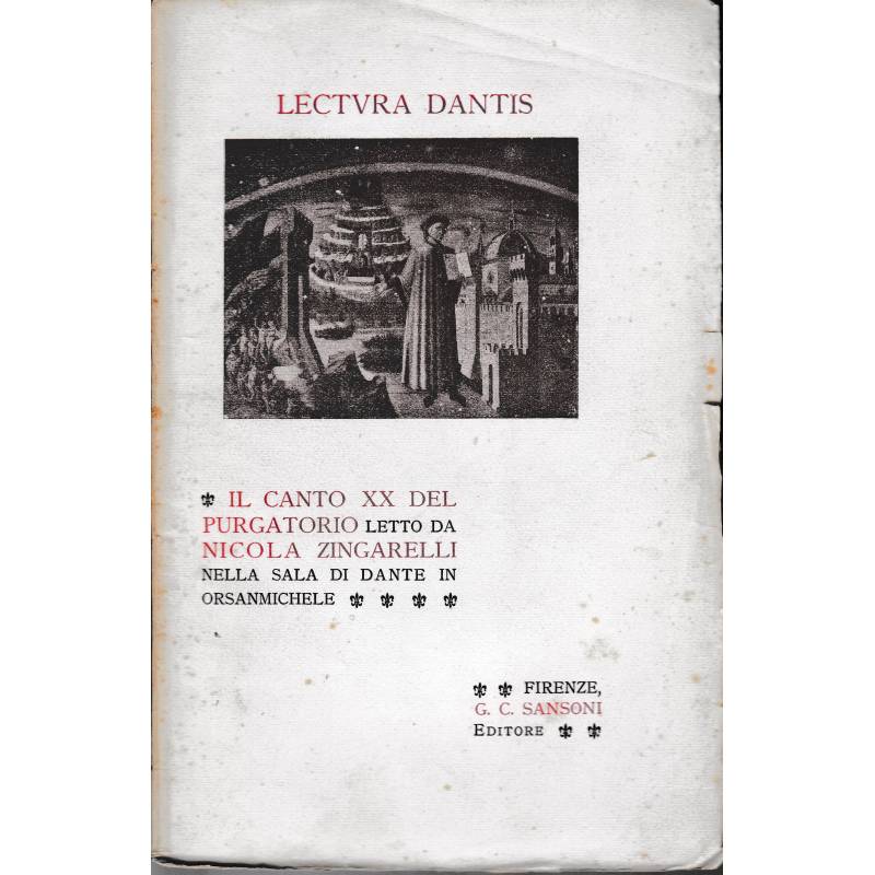 Lectura Dantis. Il canto XX del purgatorio letto da N. Zingarelli nella sala di Dante in Orsanmichele