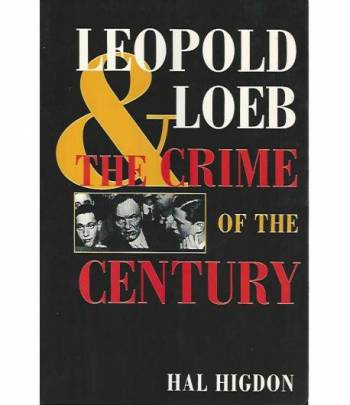 Leopold Loeb the crime of the century