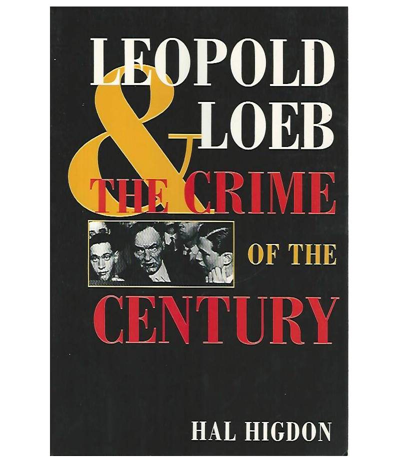 Leopold Loeb the crime of the century