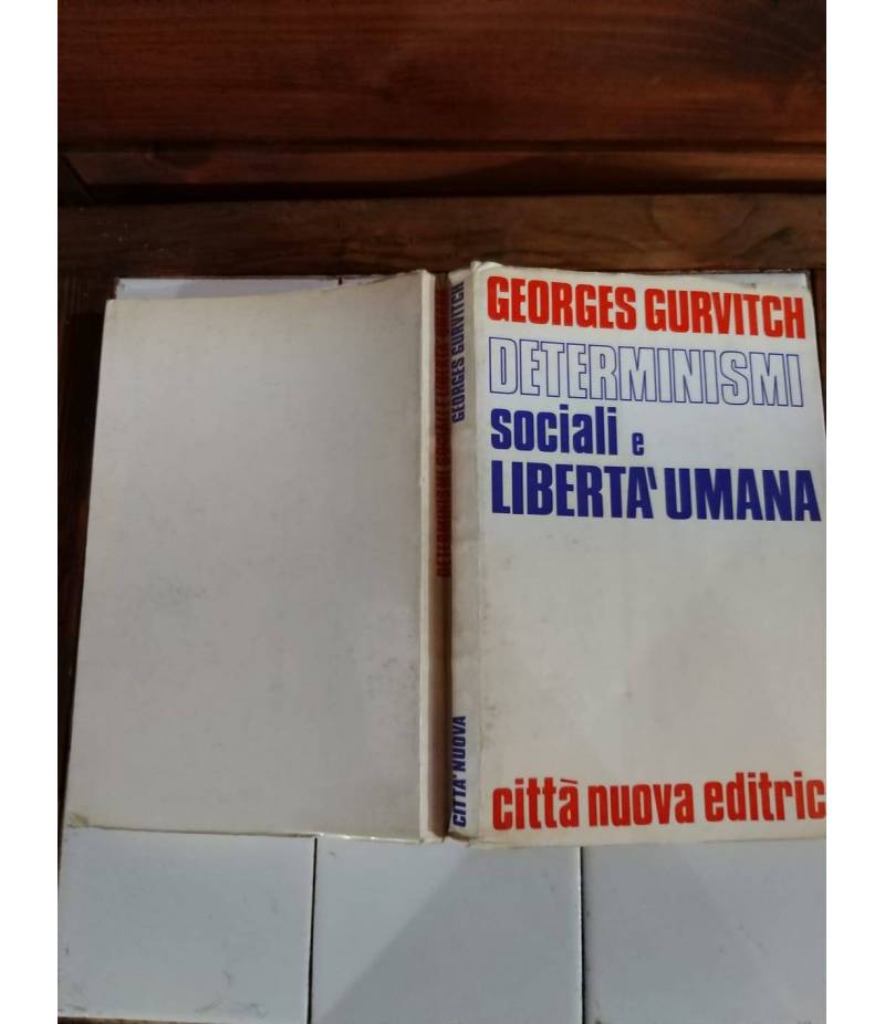 Determinismi sociali e liberta' umana