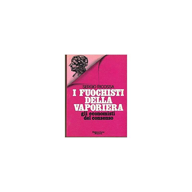 I fuochisti della vaporiera. Gli economisti del consenso