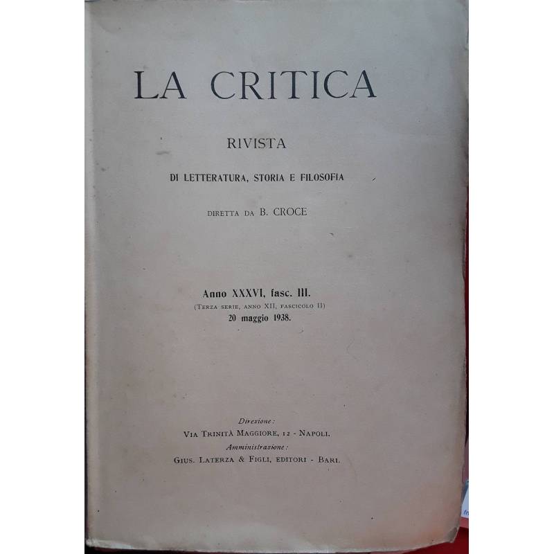 La critica. Rivista di letteratura, storia e filosofia. Anno XXXVI fasc.III. 20 maggio 1938