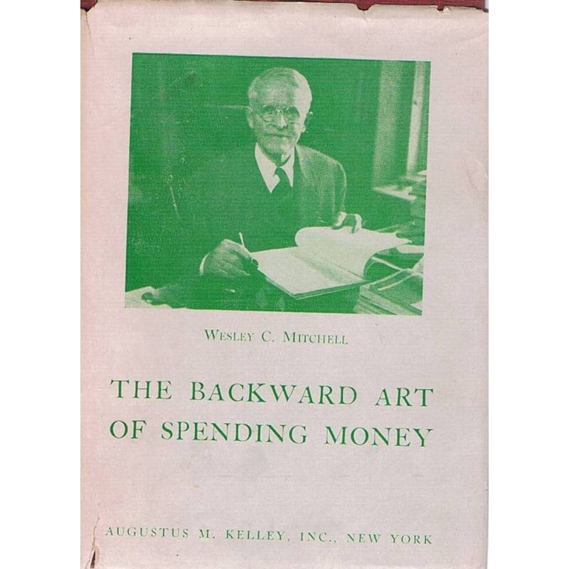 The backward art of spending money