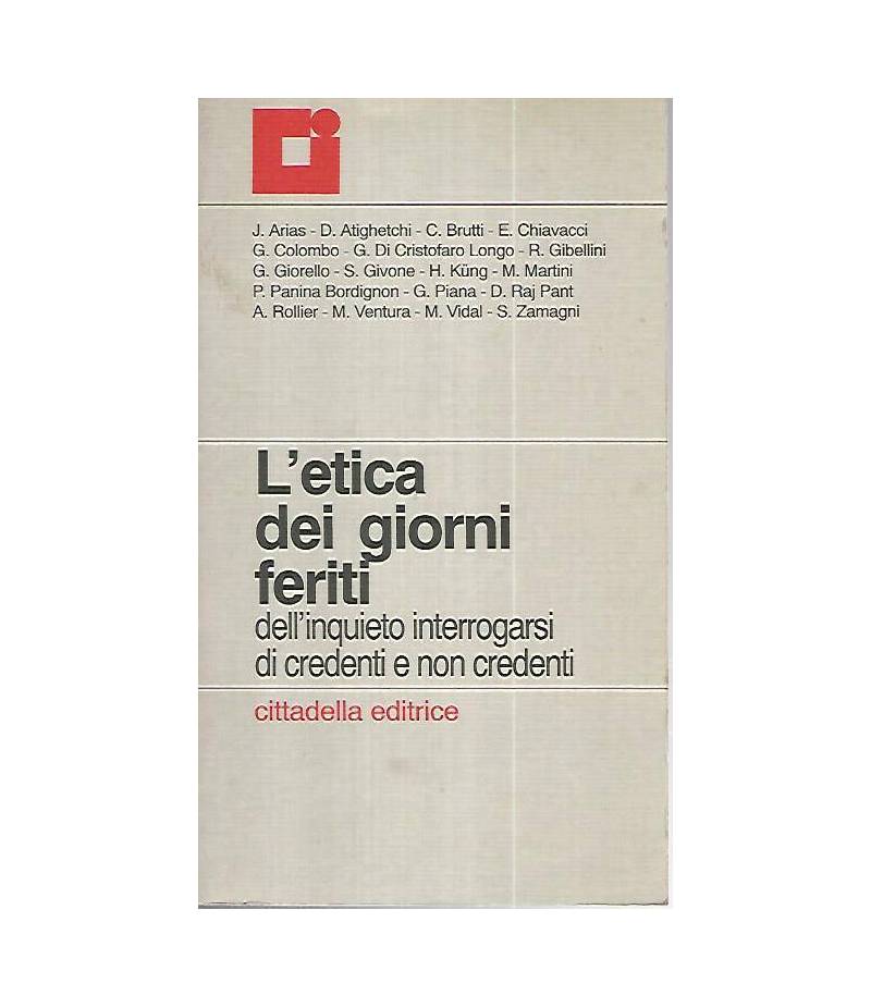 L'etica dei giorni feriti