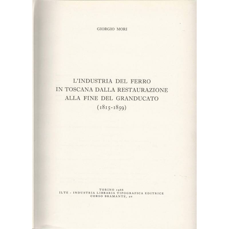 L'industria del ferro in Toscana dalla restaurazione alla fine del Granducato (1818-1859)