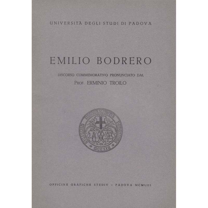 Emilio Bodrero. Discorso commemorativo del prof. Erminio Troilo.(29 novembre 1952).