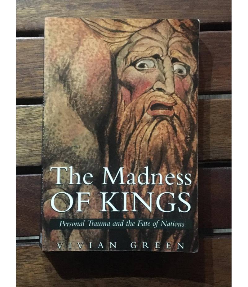 The madness of kings