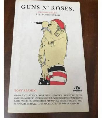 Guns n'Roses. Fuckin'g crazy.