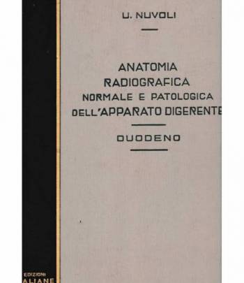 Anatomia Radiografica normale e patologica dell'apparato digerente - Duodeno