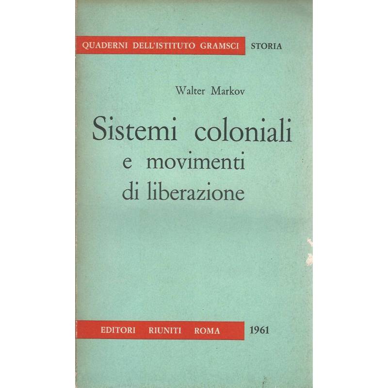 Sistemi coloniali e movimenti di liberazione