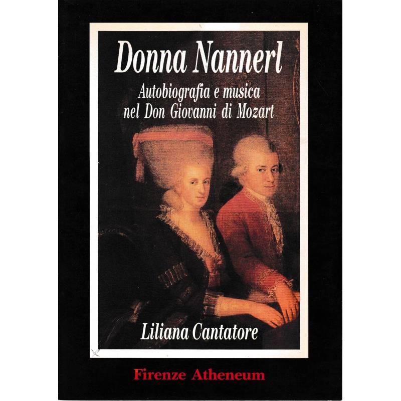 Donna Nannarel. Autobiografia e musica nel Don Giovanni di Mozart