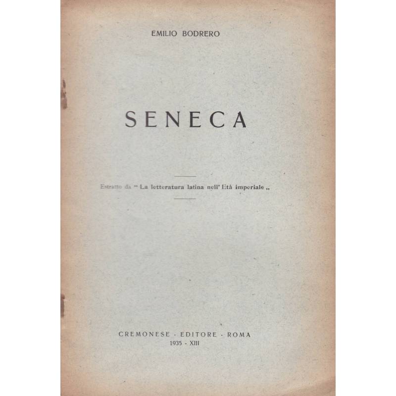 Seneca. (Estratto da: "La letteratura latina nell'Età imperiale").