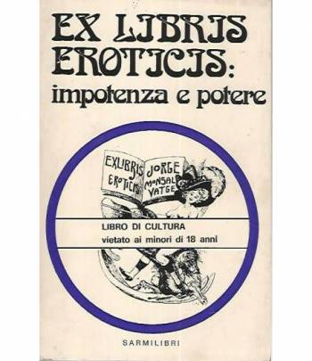 Ex libris eroticis:impotenza e potere