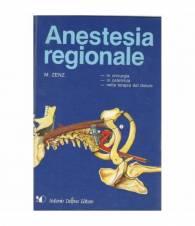 Anestesia regionale in chirurgia, in ostetricia, nella terapia del dolore