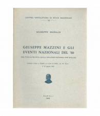 Giuseppe Mazzini e gli eventi nazionali del '60 (da Villafranca alla grande impresa dei Mille)